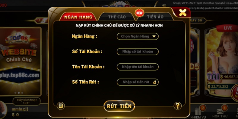 Hướng dẫn chi tiết nạp/rút tiền Top88 và những điều cần lưu ý